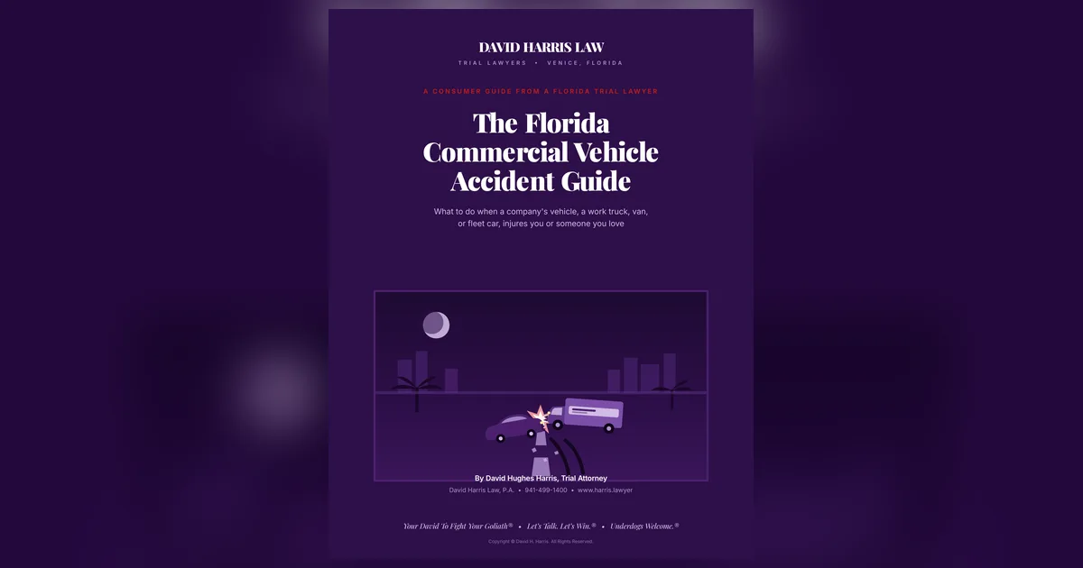 Cover of The Florida Commercial Vehicle Accident Guide by David Hughes Harris